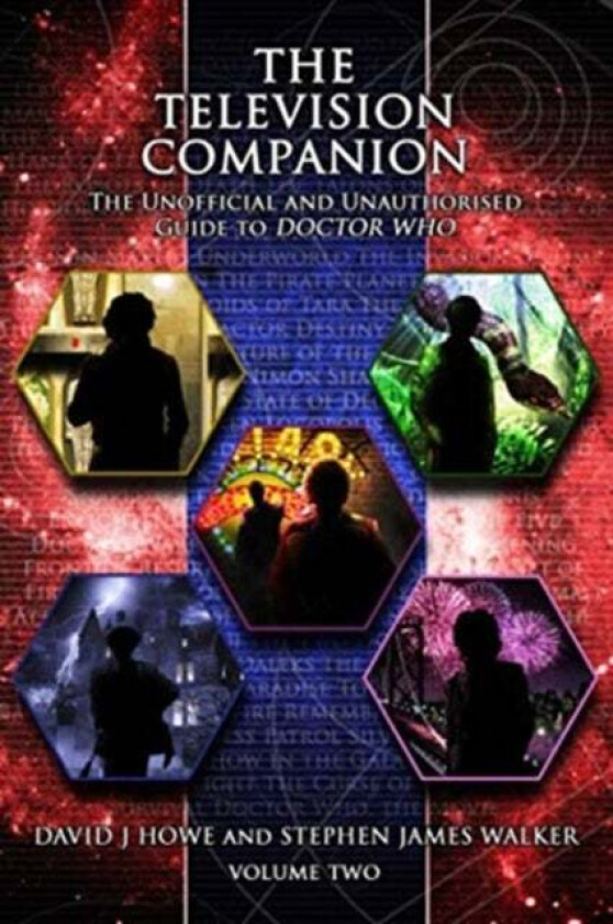 The Television Companion: Volume 2: The Unofficial and Unauthorised Guide to Doctor Who av David J Howe