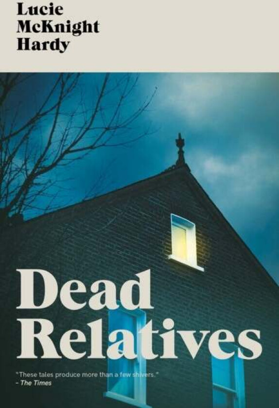 Dead Relatives av Lucie McKnight Hardy