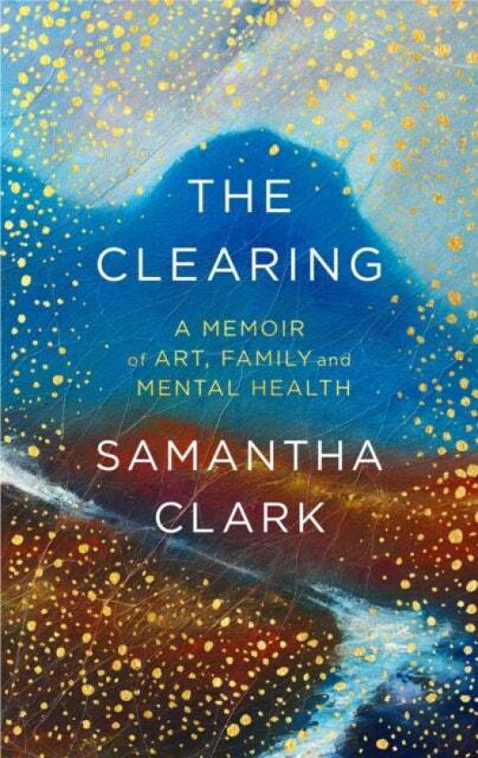 The Clearing av Samantha Clark