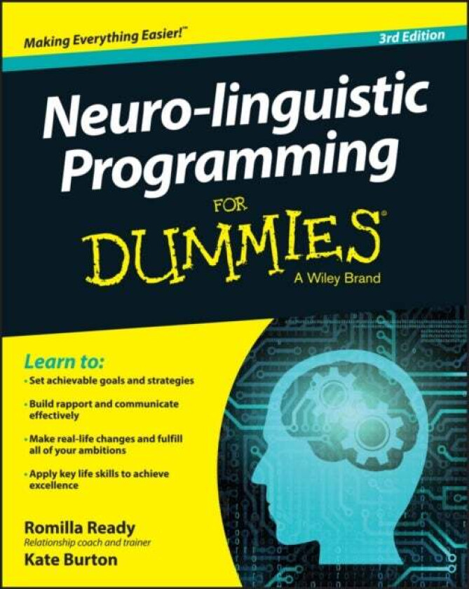 Neuro-linguistic Programming For Dummies av Romilla Ready, Kate Burton