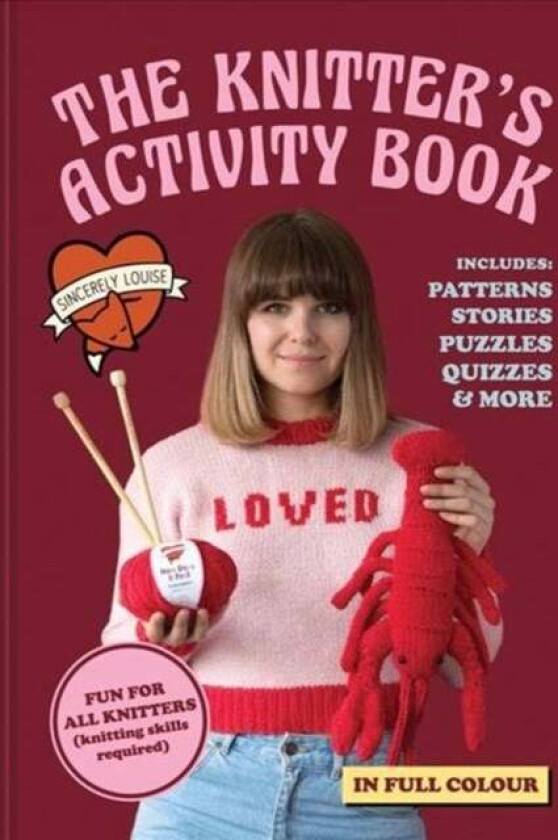 The Knitter's Activity Book av Sincerely Louise