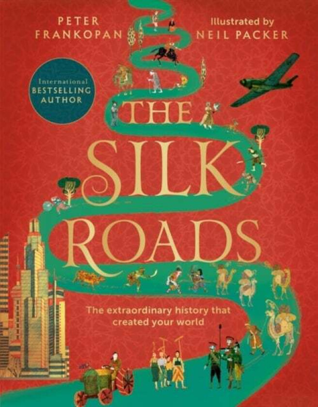 The silk roads av Peter Frankopan