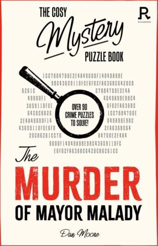 The Cosy Mystery Puzzle Book - The Murder of Mayor Malady av Richardson Puzzles and Games