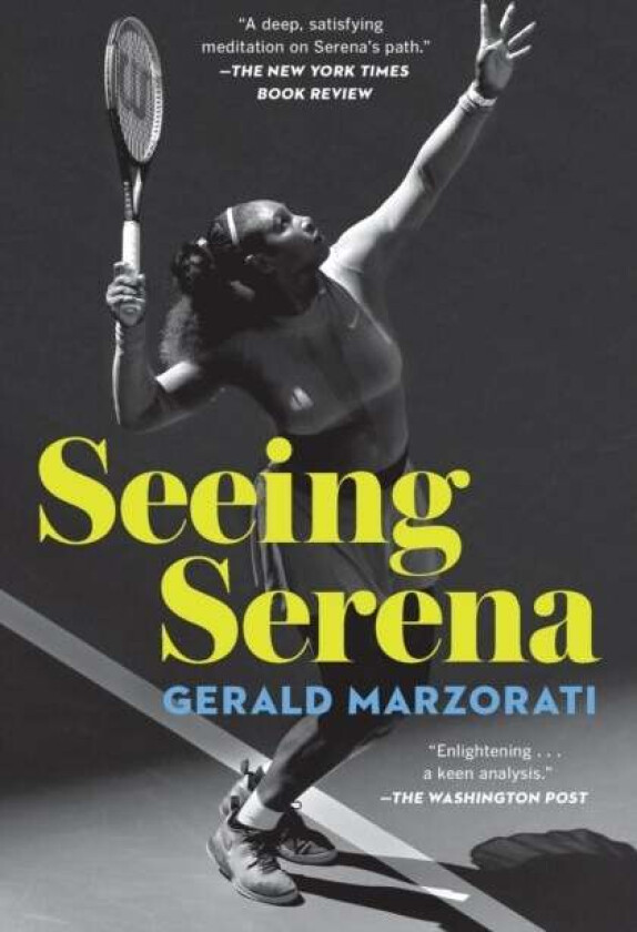 Seeing Serena av Gerald Marzorati