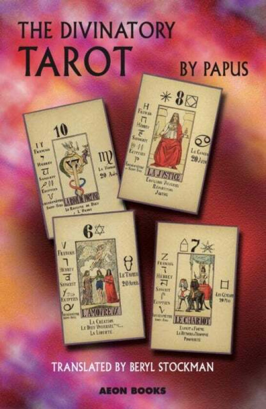 The Divinatory Tarot av Papus