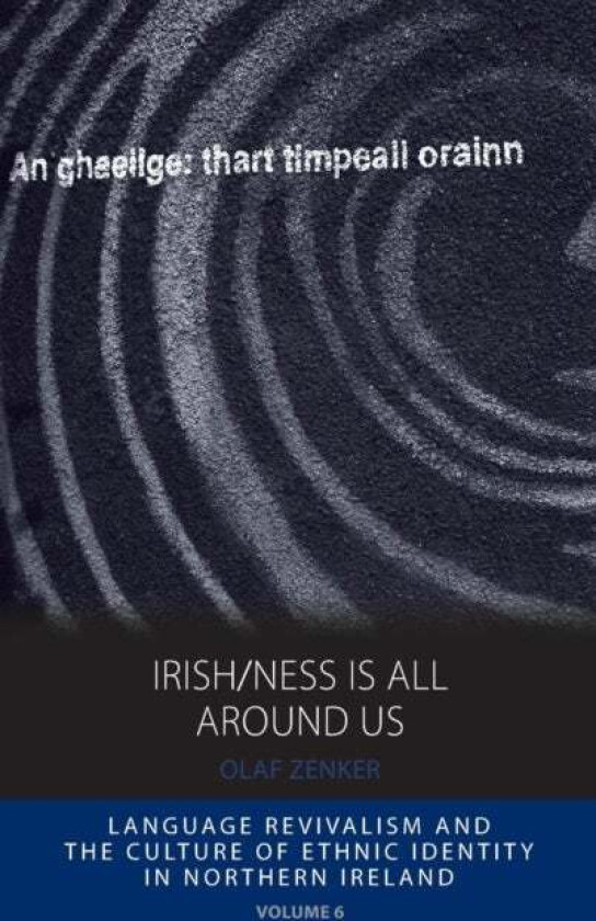 Irish/ness Is All Around Us av Olaf Zenker