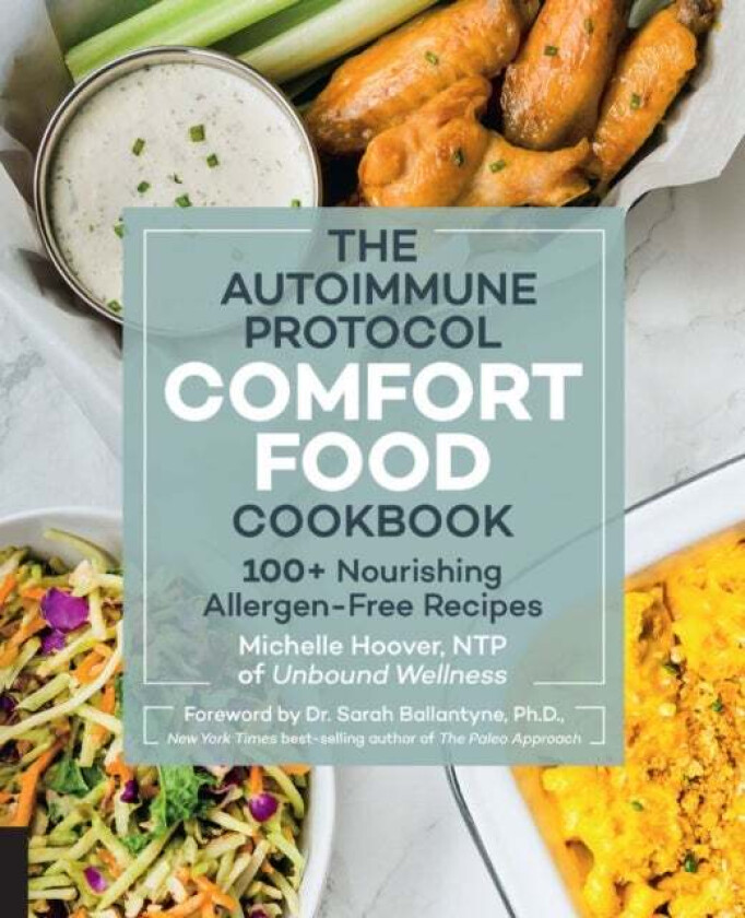 The Autoimmune Protocol Comfort Food Cookbook av Michelle Hoover