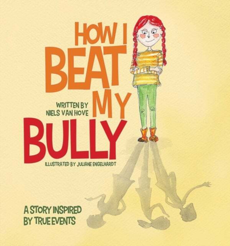 How I Beat My Bully av Niels Van Hove