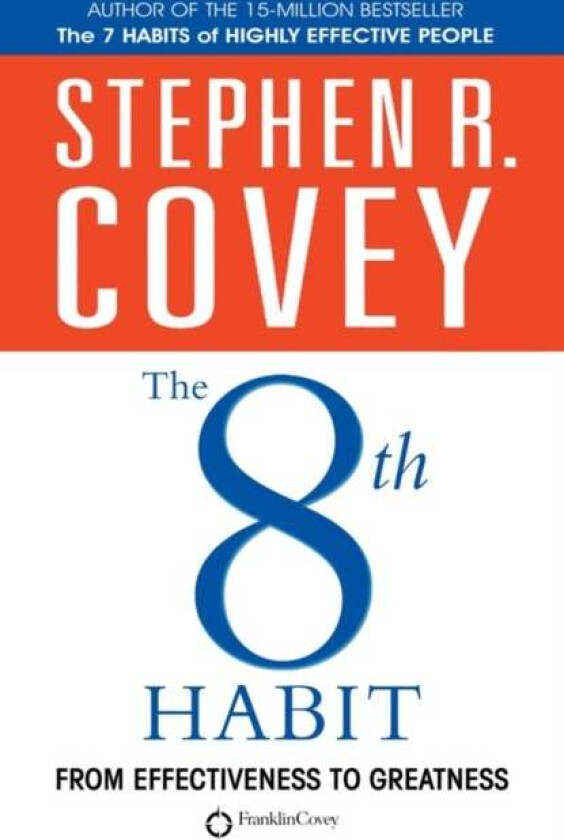 The 8th Habit av Stephen R. Covey