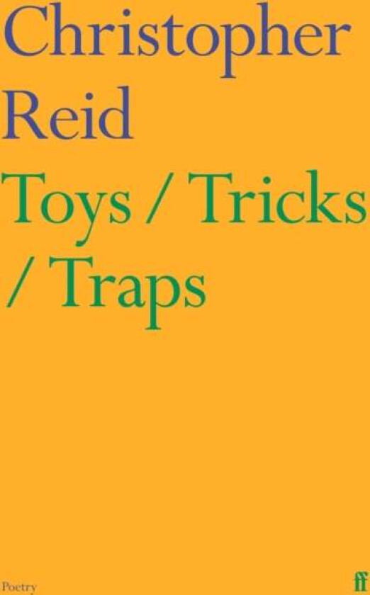 Toys / Tricks / Traps av Christopher Reid