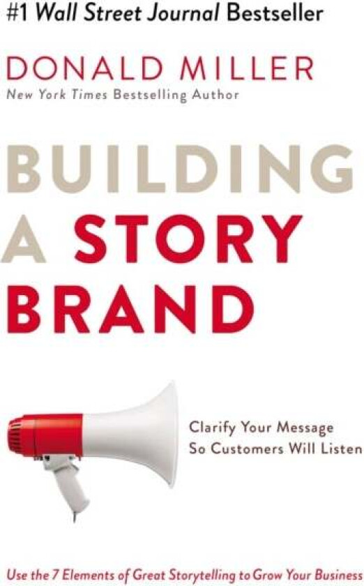 Building a StoryBrand av Donald Miller