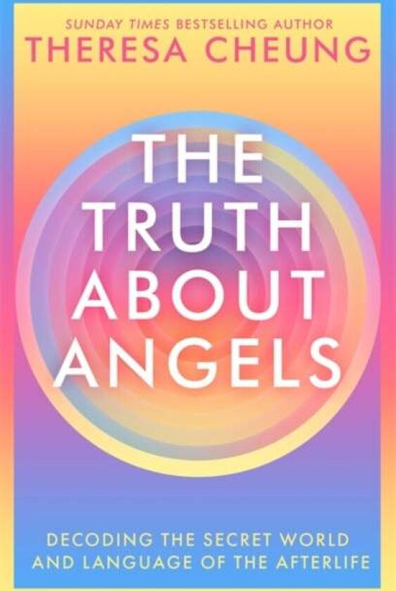 The Truth about Angels av Theresa Cheung