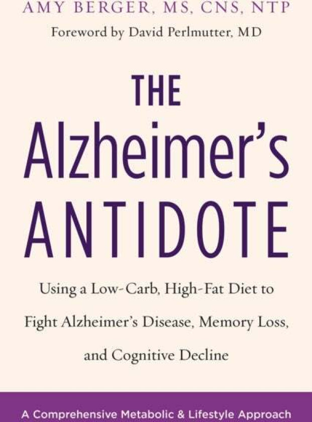 The Alzheimer&#039;s Antidote av Amy Berger