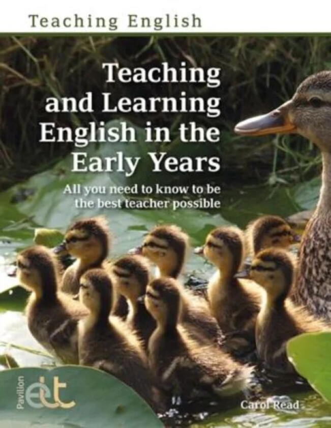 Teaching and Learning English in the Early Years av Carol Read