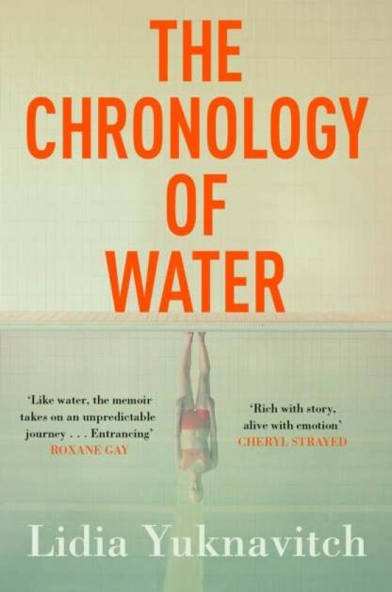 The Chronology of Water av Lidia Yuknavitch