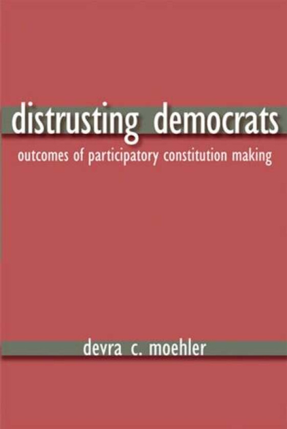 Distrusting Democrats av Devra C. Moehler