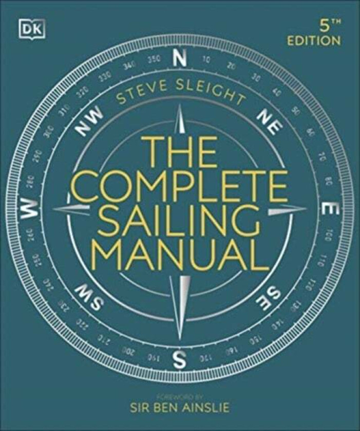 The Complete Sailing Manual av Steve Sleight