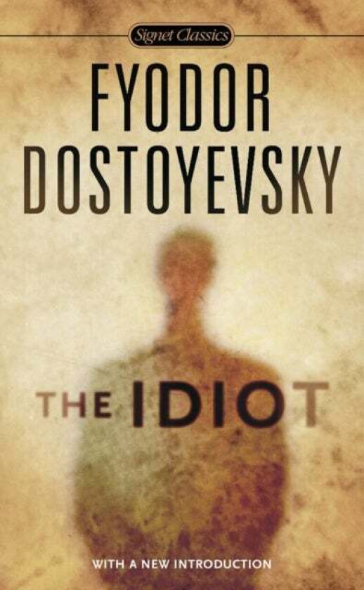 The Idiot av Fyodor Dostoyevsky
