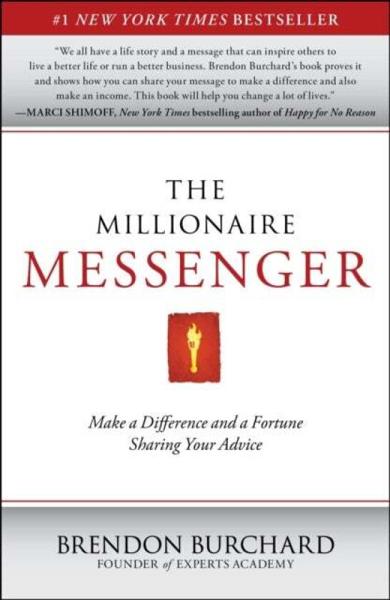 The Millionaire Messenger av Brendon Burchard