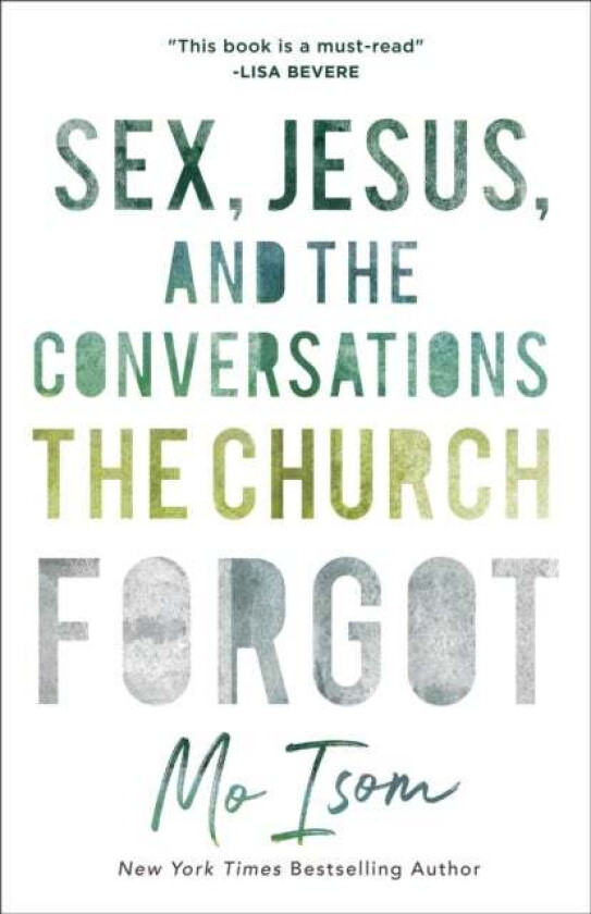 Sex, Jesus, And The Conversations The Church Forgot Av Mo Isom