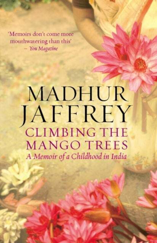 Climbing the Mango Trees av Madhur Jaffrey
