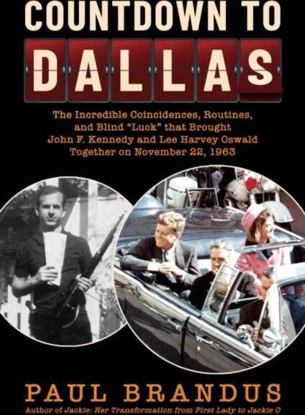 Countdown to Dallas av Paul Brandus