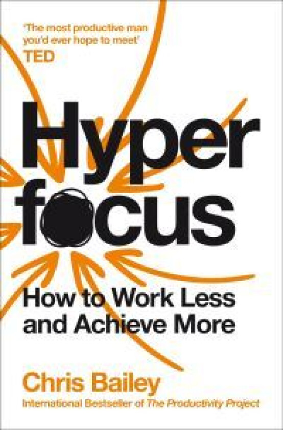 Hyperfocus av Chris Bailey