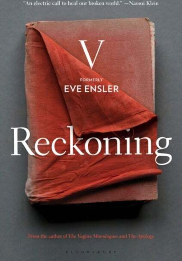Reckoning av V (formerly Eve Ensler)