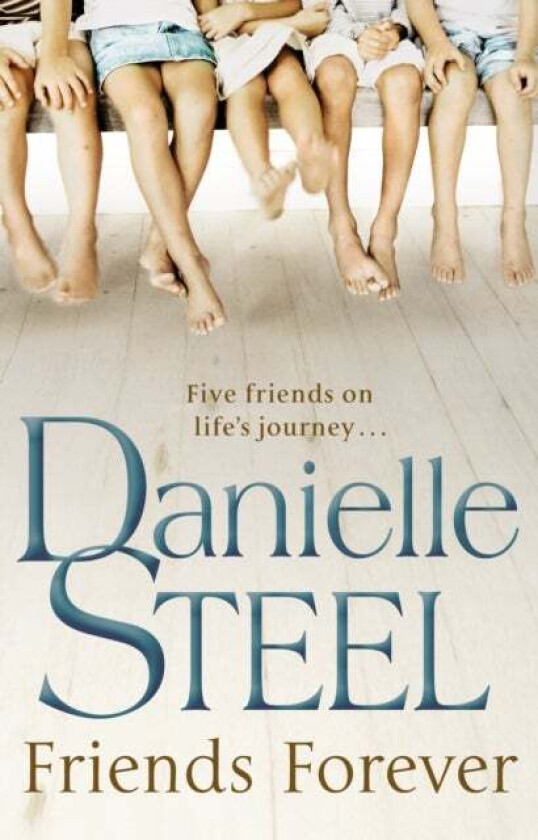 Friends Forever av Danielle Steel
