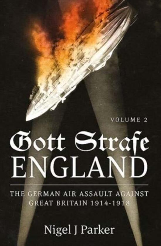 Gott Strafe England av Nigel J. Parker