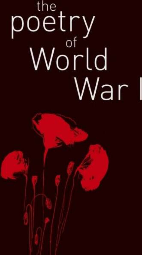 The Poetry of World War I av James MRCPath DSc Shepherd