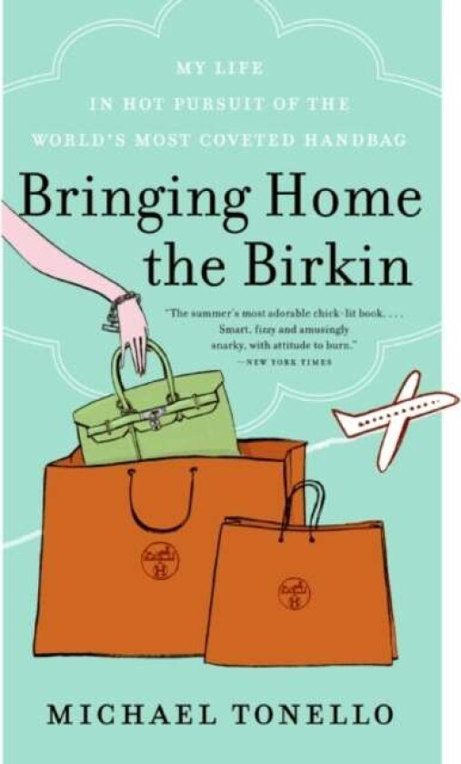Bringing Home the Birkin av Michael Tonello