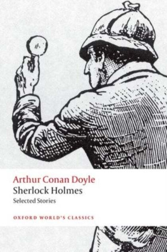 Sherlock Holmes. Selected Stories av Arthur Conan Doyle