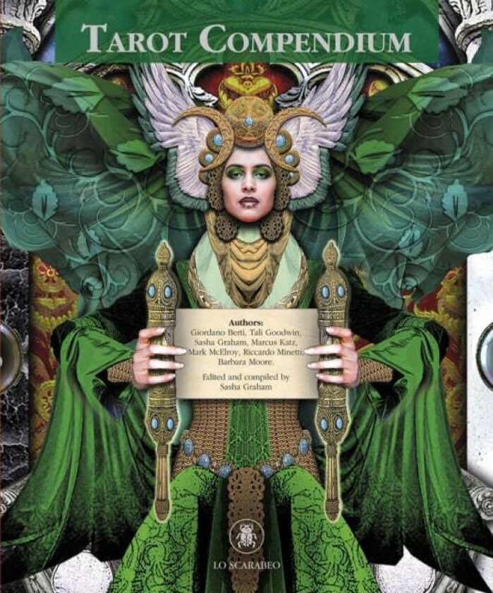 Tarot Compendium Av Sasha (Sasha Graham) Graham, Barbara (Barbara Moore) Moore, Tali (Tali Goodwin) Goodwin, Lunaea (Lunaea Weatherstone) Weatherstone