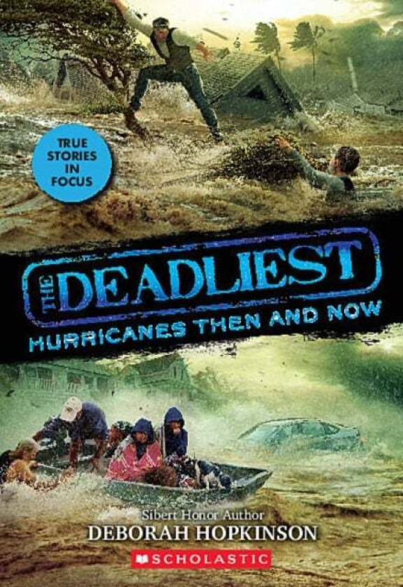 The Deadliest Hurricanes Then and Now (The Deadliest #2, Scholastic Focus) av Deborah Hopkinson