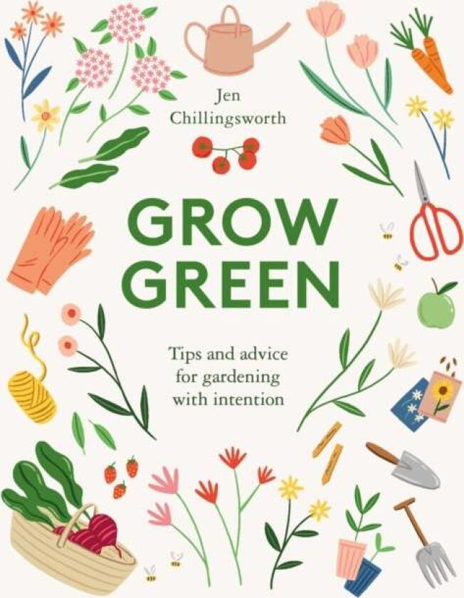 Grow Green av Jen Chillingsworth