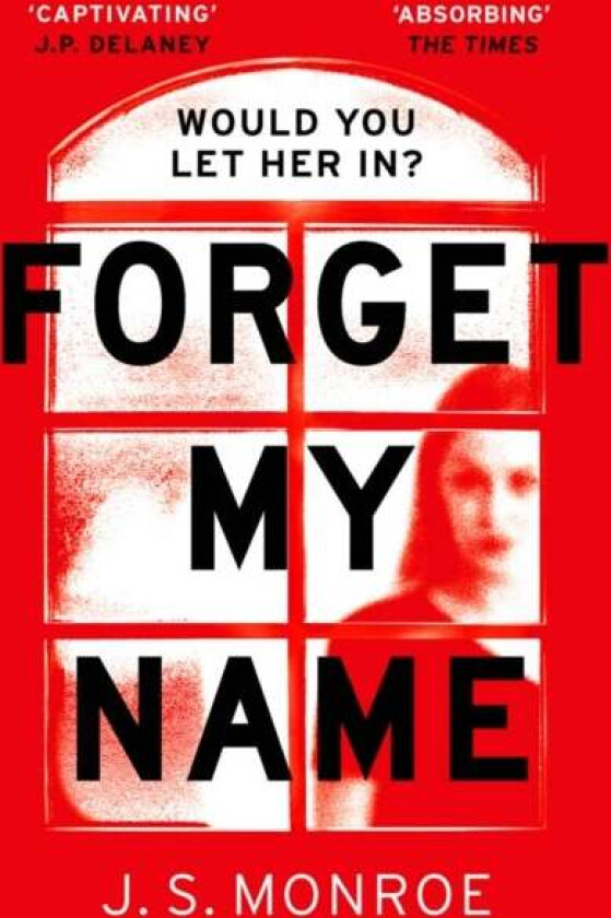 Forget My Name av J.S. Monroe