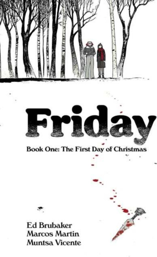 Friday, Book One: The First Day of Christmas av Ed Brubaker