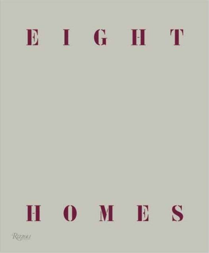Eight Homes: Clements Design av Kathleen Clements, Tommy Clements