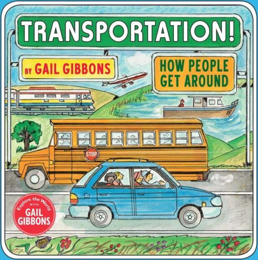 Transportation! av Gail Gibbons
