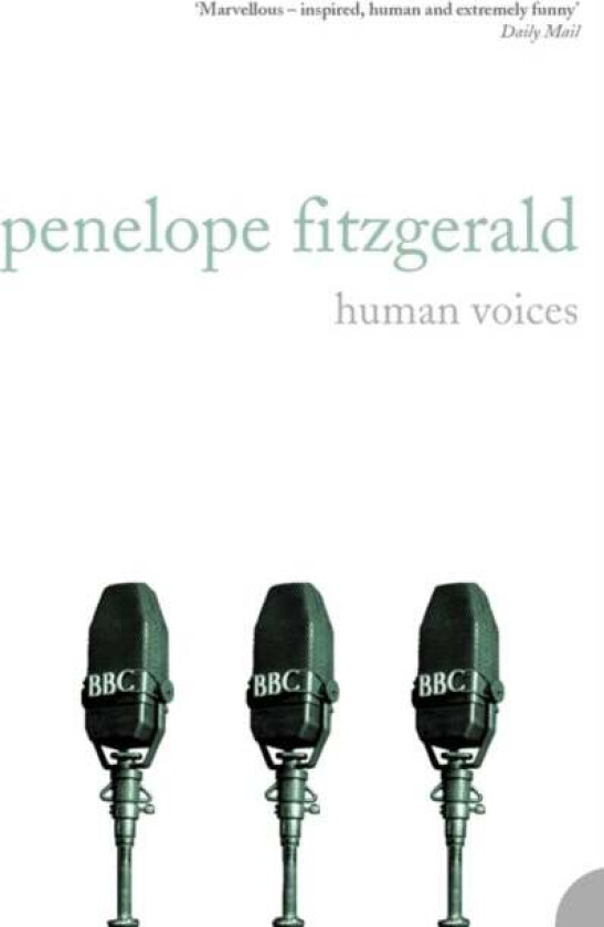 Human Voices av Penelope Fitzgerald