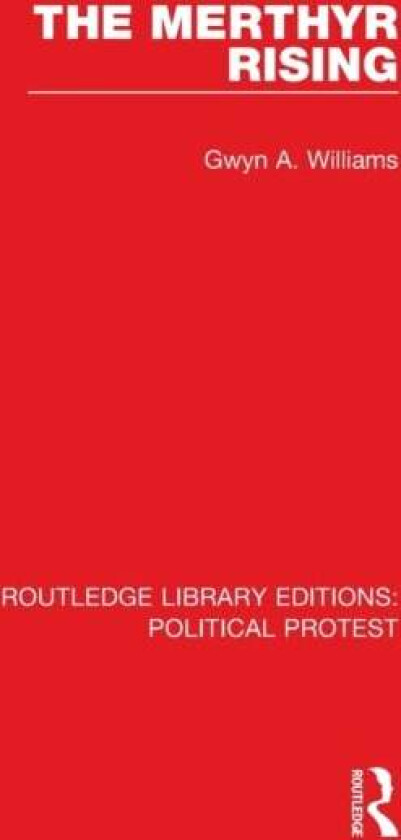 The Merthyr Rising av Gwyn A. Williams