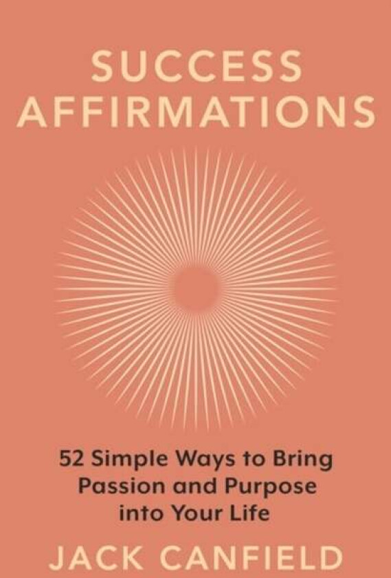 Success Affirmations av Jack Canfield