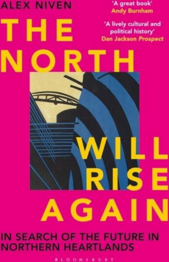The North Will Rise Again av Alex Niven