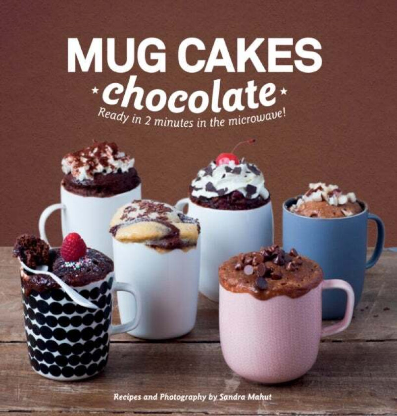 Mug Cakes: Chocolate av Sandra Mahut