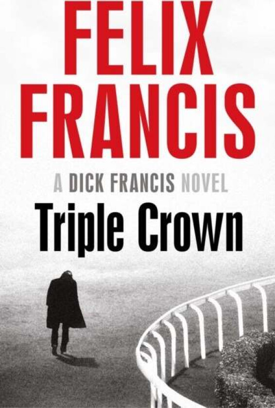 Triple Crown av Felix Francis
