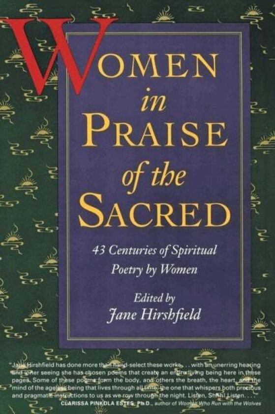 Women in Praise of the Sacred av Jane Hirshfield