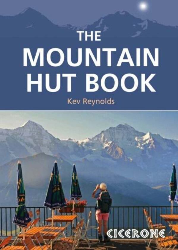 The Mountain Hut Book av Kev Reynolds