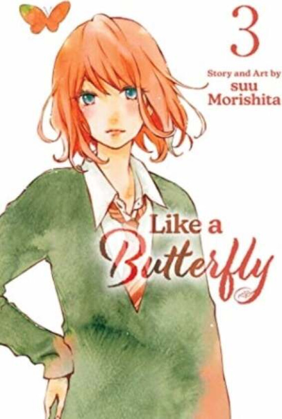 Like a Butterfly, Vol. 3 av suu Morishita