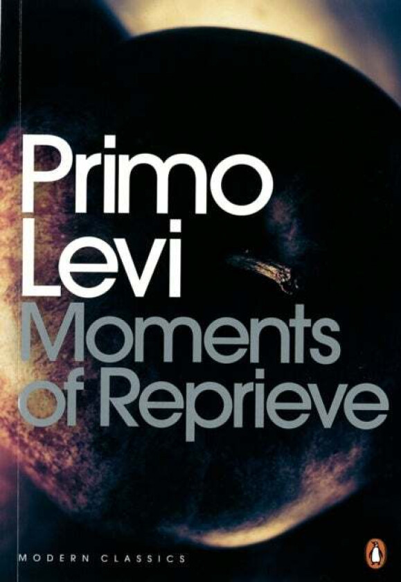 Moments of Reprieve av Primo Levi